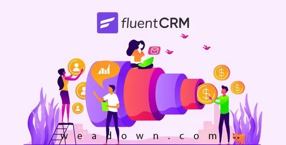 FluentCRM Pro 3.1.10 – WordPress营销自动化CRM插件